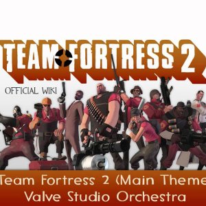 Team Fortress 2 - Main Theme