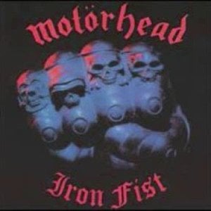 Motörhead - Iron Fist