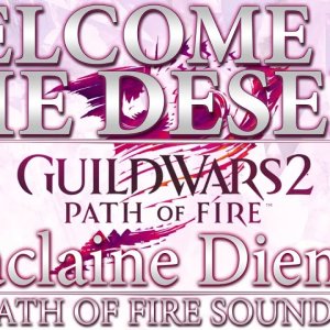 Guild Wars 2: Path of Fire Soundtrack - Voyage to the Crystal Desert