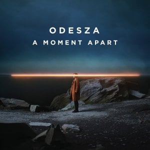 ODESZA - A Moment Apart