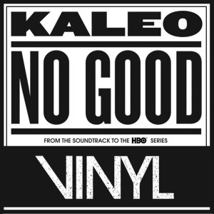 Kaleo - No Good