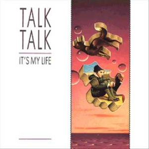 Talk Talk - It's My Life (12" Extended)