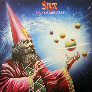 Styx - Man of Miracles