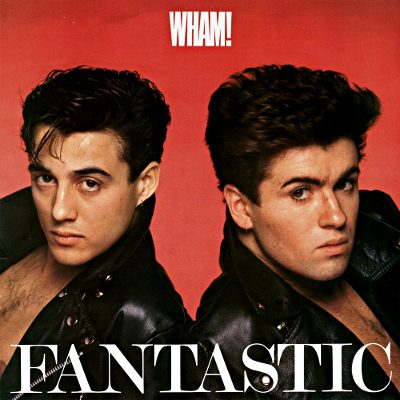 Wham! - Fantastic